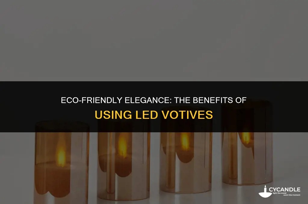why do you need to use led votives