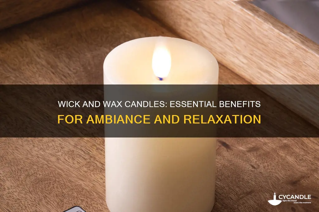why do you need wick and wax candle