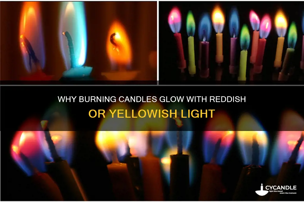 why does a burning candle emit reddish or yellowish light