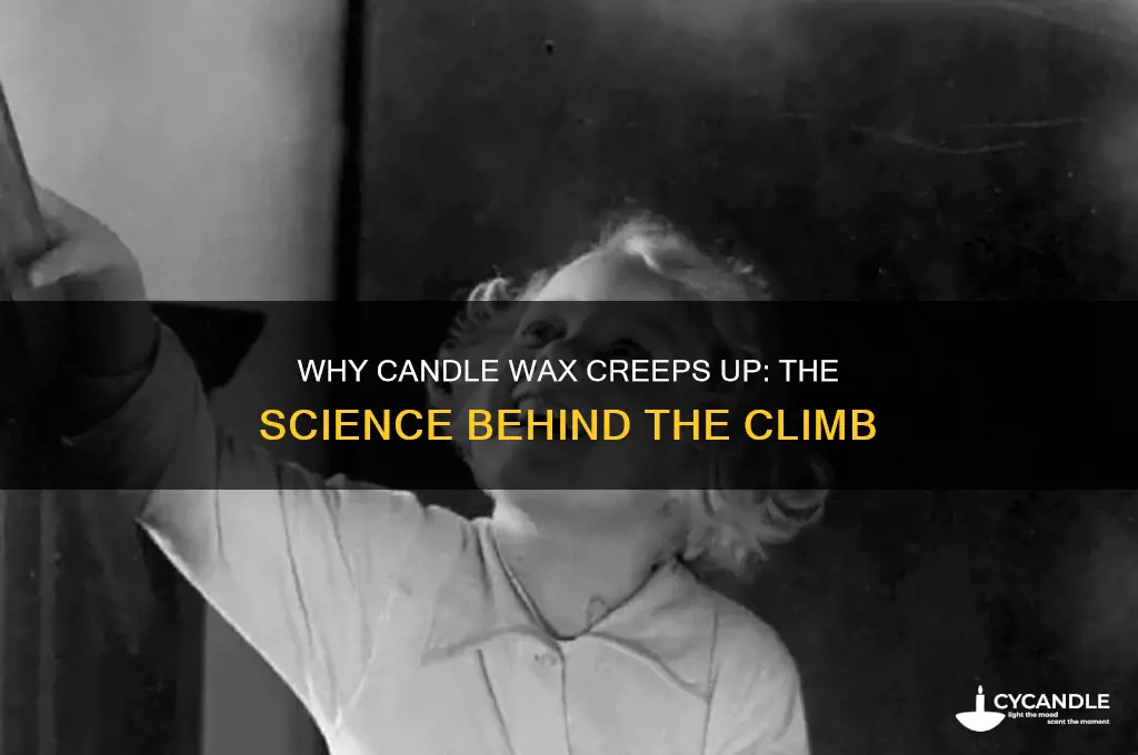 why does wax go up sides of candle