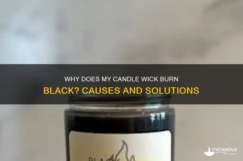 why dos the wick of my candle burn black