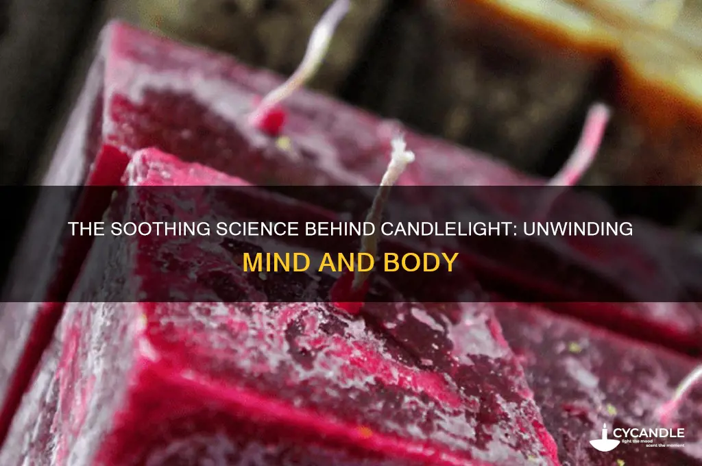 why is candle light relaxing
