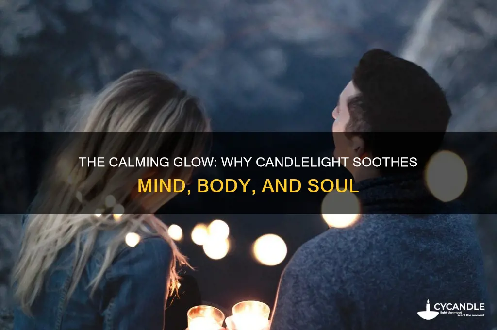 why is candle light soothing