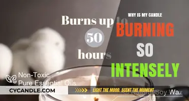 Why Your Candle Burns Intensely: Causes and Solutions Explained