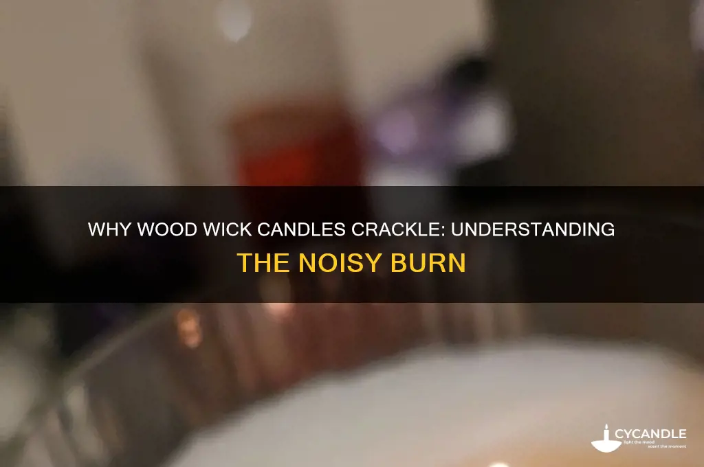 why is my wood wick candle making noise