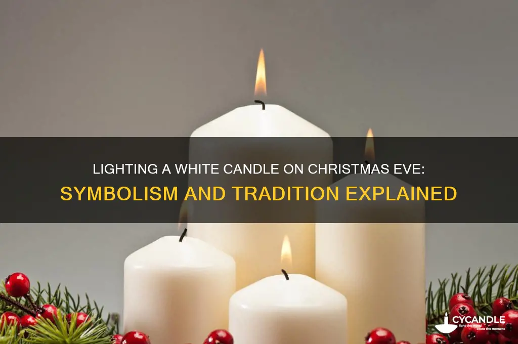 why light a white candle on christmas eve