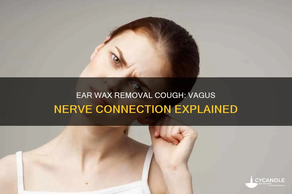why people cough when removing ear wax vagus nerve