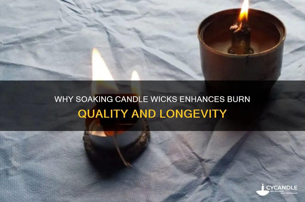 why soak candle wicks