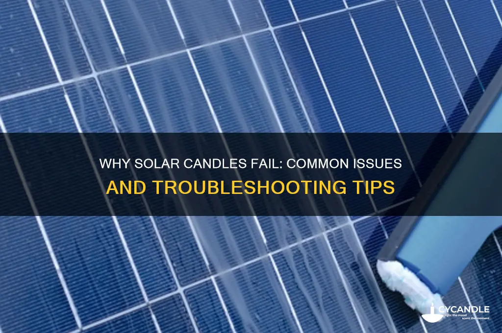 why solsr candles stop working