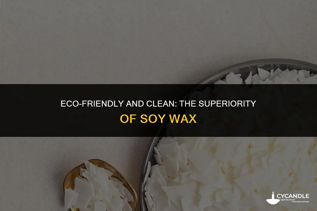 why soy wax is better