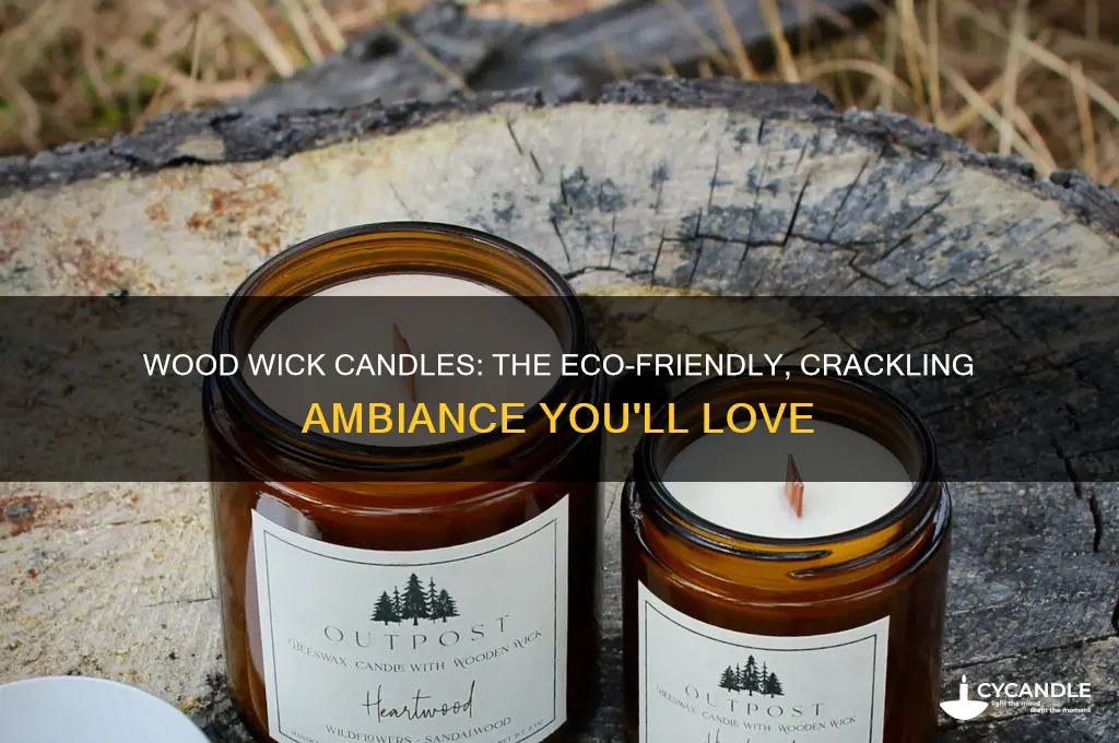 why use a wood wick candle