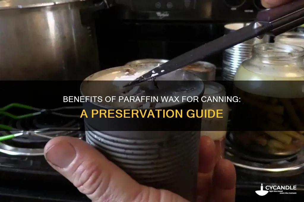why use paraffin wax in canning