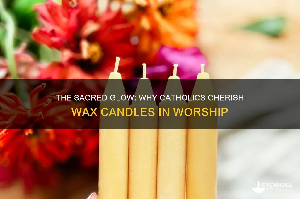 why wax candles catholic