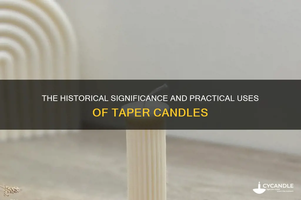 why were taper candles used historical times