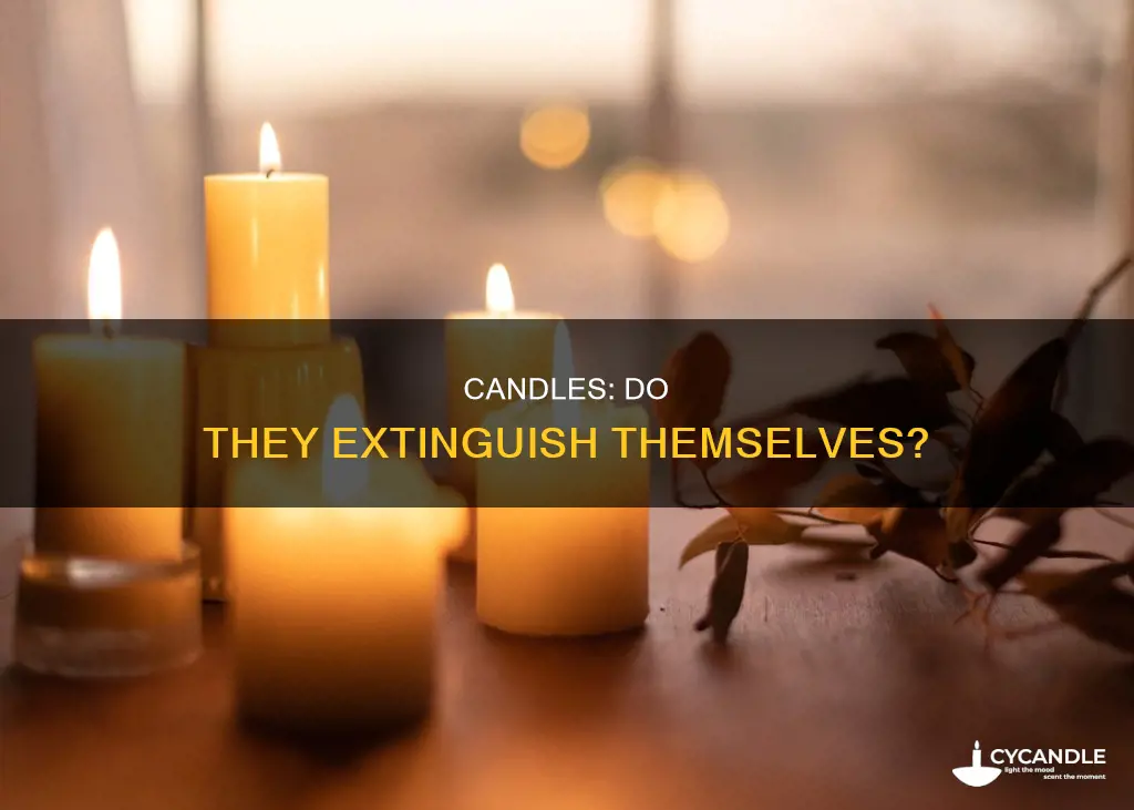 will a candle go out on its own