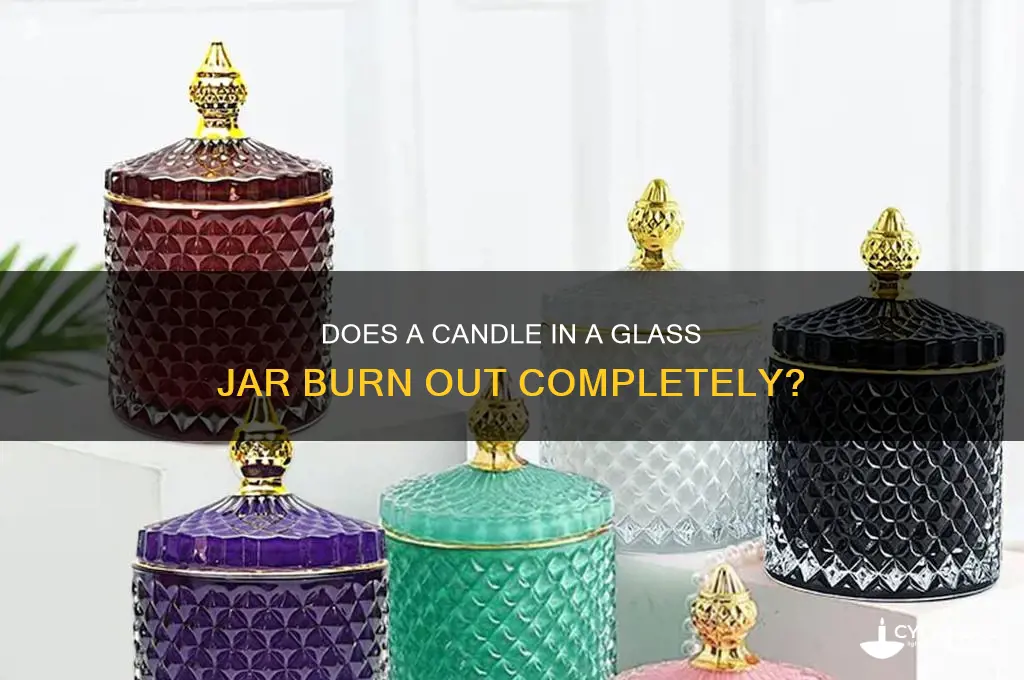 will a candle in a glass jar burn out
