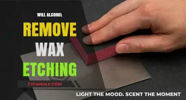 Can Alcohol Effectively Remove Wax Etching? A Comprehensive Guide