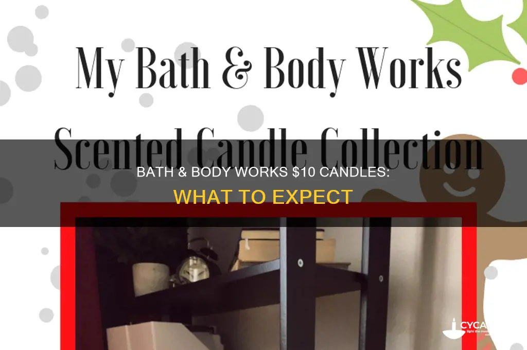 will bath and body works have $10 candles