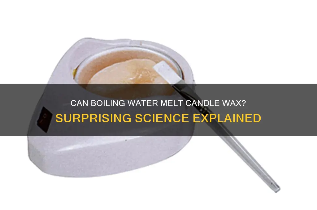 will boiling water melt candle wax