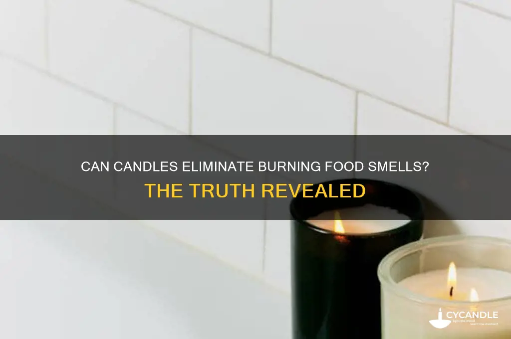 will candle absorb burning food smell