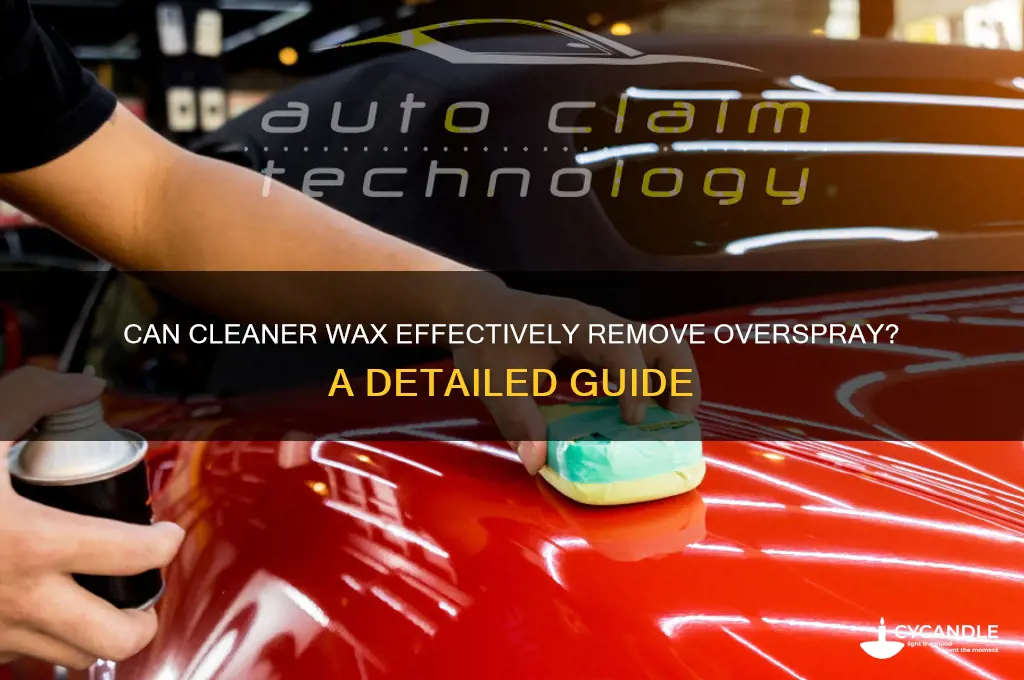 will cleaner wax remove overspray