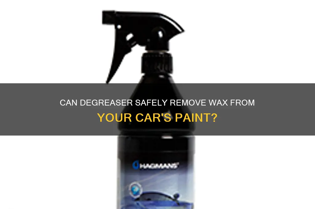 will degreasee remove wax from car