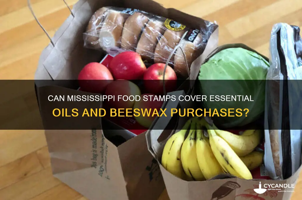will food stamps buy essential oils beeswax in mississippi