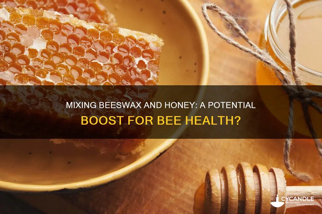 will mixing beeswax and honey help bees