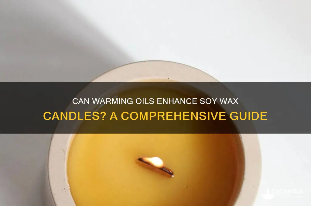 will warming oil work in soy wax candles