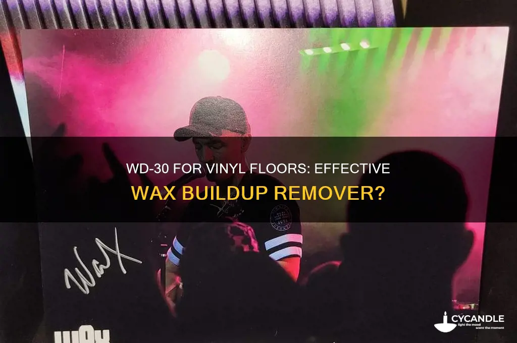 will wd-30 remove built up wax on vinyl floors