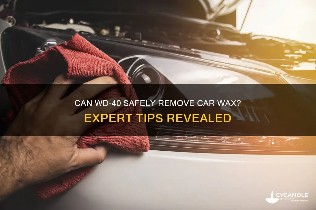 will wd 40 remove car wax