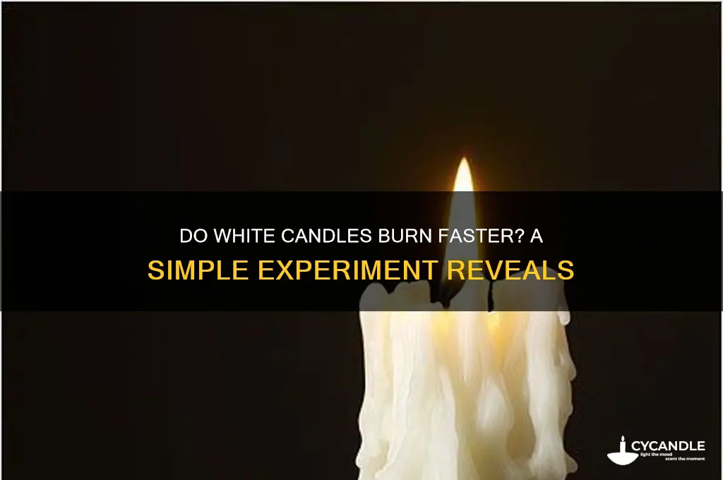 will white candles burn faster experiment