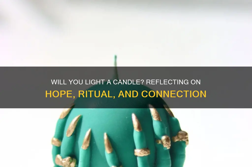 will you light candle