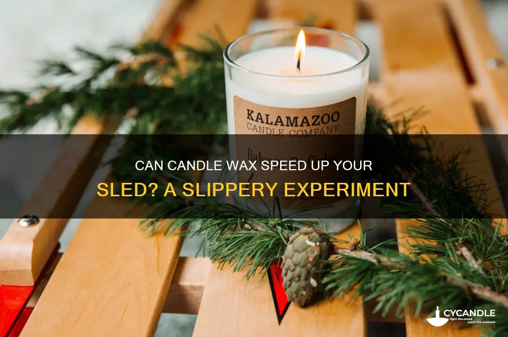 would candle wax make a sled go faster